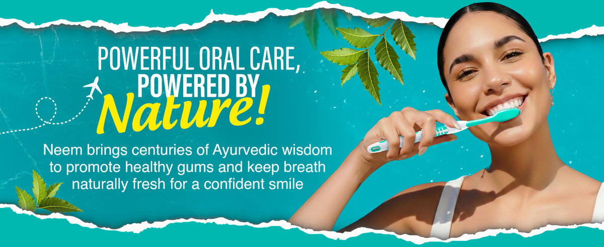 Powerful oral care powered by nature — neem brings centuries of Ayurvedic wisdom to promote healthy gums and fresh breath