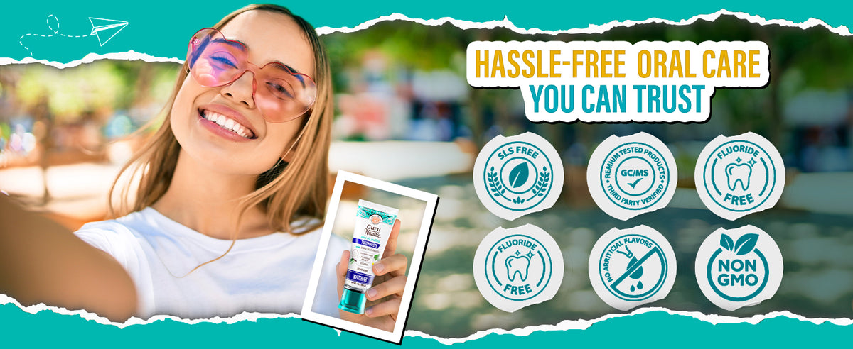 Hassle-free oral care you can trust — SLS free, fluoride free and non-GMO