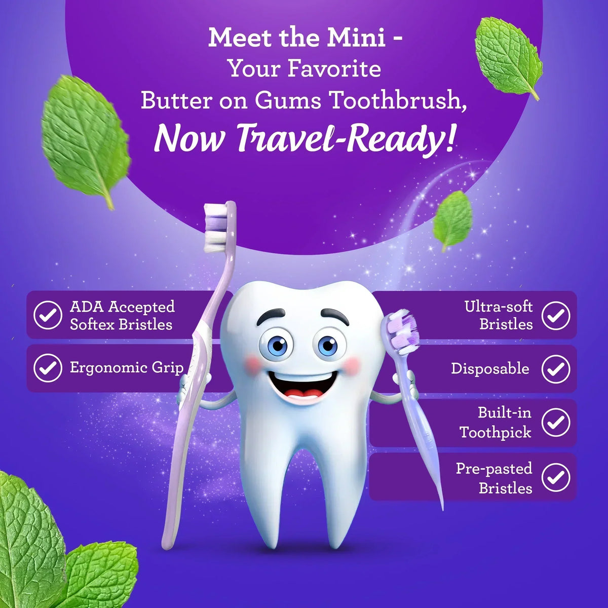 GuruNanda Ready-to-Go toothbrush mascot showing ADA-accepted Softex bristles, ergonomic grip, built-in toothpick, and pre-pasted design 